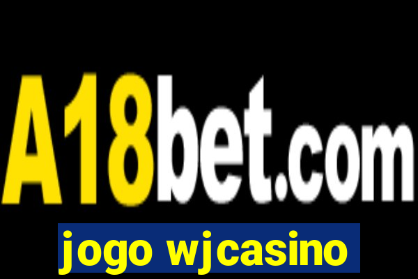 jogo wjcasino